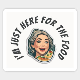 Im just here for the food by the619hub Sticker